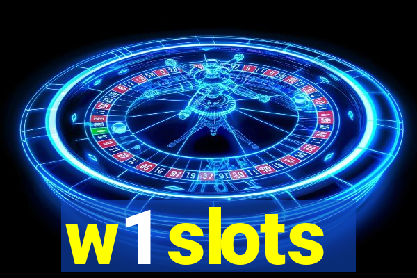 w1 slots